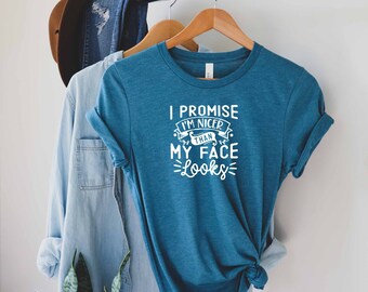 Je promets que je suis plus gentil que ma chemise de visage, chemise de sarcasme, chemise avec des énonciations, chemise de nouveauté, chemise sarcastique, chemise de rouler mes yeux, chemise impertinente