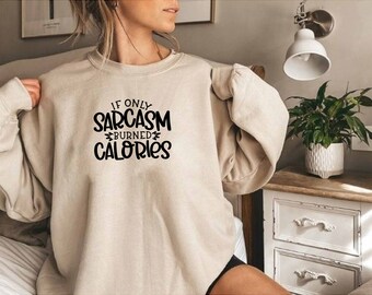 Si solo sudadera sarcasmo, sudadera con eslogan sarcástico, regalo de chica descarada, sudadera Roll My Eyes, sudadera humorística, sudadera sarcástica