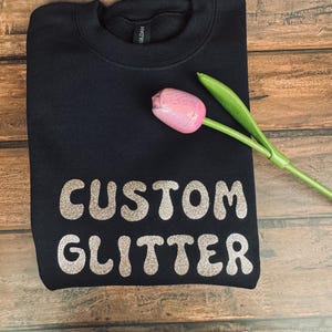 Custom Glitter Sweatshirt, Personalized Glitter Sweatshirt, Cute Glitter Sweatshirt, Glitter Sweatshirt Gift, Christmas Glitter Sweatshirt