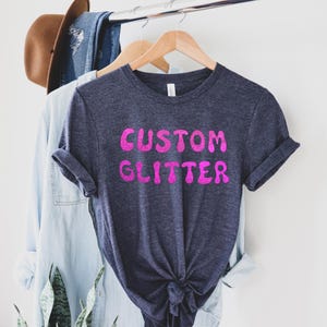 Custom Glitter T-Shirt, Personalized Glitter T-Shirt, Custom Glitter Tee, Custom Glitter Text, Sparkly T-shirt, Christmas Glitter T-shirt,