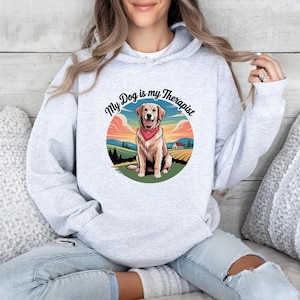 My Dog Is My Therapist Hoodie, Emotional Support Dog Lover Hoodie, Pet Therapy Hoodie, Cute Dog Mom Mental Health Gift