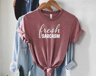 Fresh Sarcasm Shirt, Sarcastic Shirt, Everything Is Fine Shirt, Roll My Eyes Shirt, Anti Social Gift, Offensive Shirt, Dark Humour Shirt
