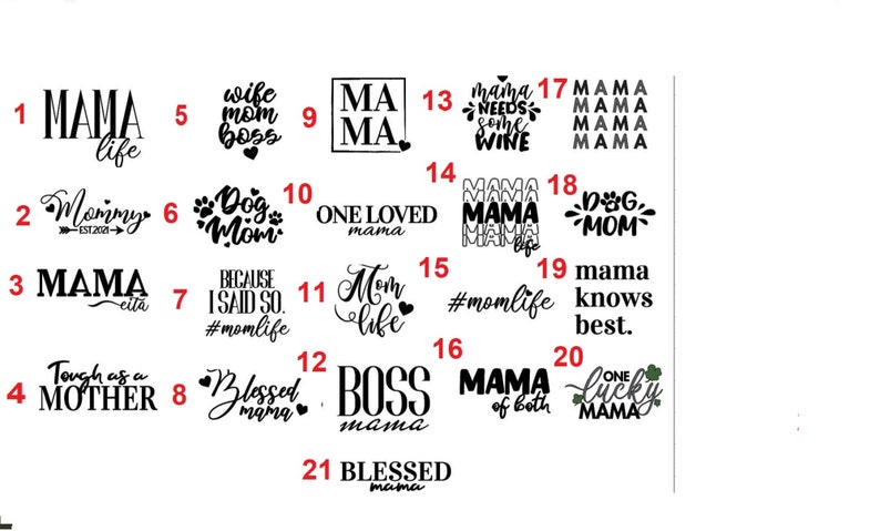 May include: A black and white graphic design image with 21 different designs featuring the word "mama" in various styles and phrases. The designs are numbered 1 through 21.