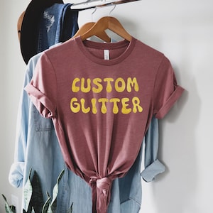 Custom Glitter T-Shirt, Personalized Glitter T-Shirt, Custom Glitter Tee, Custom Glitter Text, Sparkly T-shirt, Christmas Glitter T-shirt,