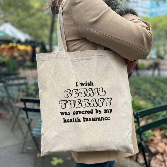 Retail Therapy Cotton Tote Bag Cool Tote Bag Shopping Bag Sassy Tote Bag Gift for Mom Funny Tote Bag Recycle Quote Etsy Ireland