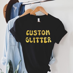 Custom Glitter T-Shirt, Personalized Glitter T-Shirt, Custom Glitter Tee, Custom Glitter Text, Sparkly T-shirt, Christmas Glitter T-shirt,
