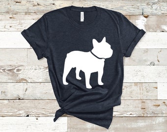 Frenchie Mom Shirt, Frenchie Shirt, French Bulldog T shirt, Dog Mom Shirt, Dog Lover Shirt, Dog Mom Gift, Dog Lover Gift, Frenchie Gift,