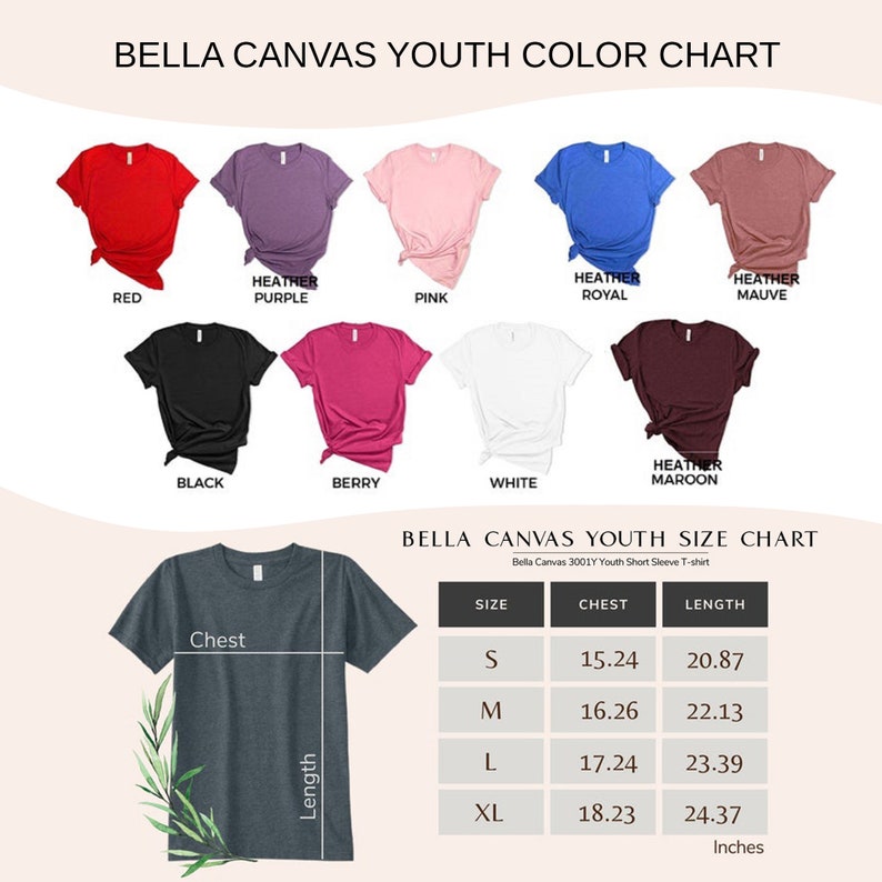 May include: Bella Canvas Youth Color Chart showing 10 different color options for youth short sleeve t-shirts. The chart also includes a size chart with chest and length measurements in inches for sizes S, M, L, and XL.