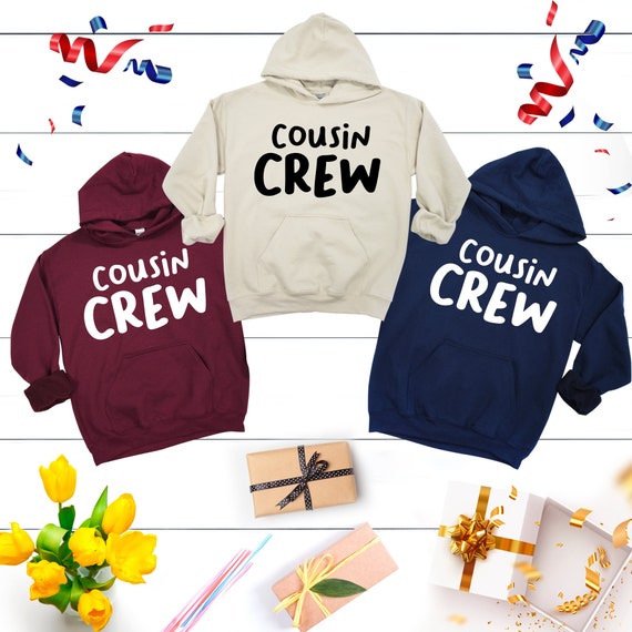 Cousin crew hoodies sale