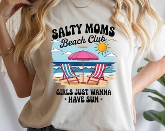 Maglietta "Salty Moms Beach Club", maglietta "Girls Just Wanna Have Sun", maglietta "Vacanze estive", maglietta con grafica retrò costiera