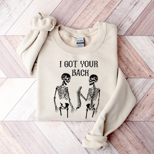 I Got Your Back Sweatshirt, Funny Skeleton Sweatshirt, Halloween Fall Sweatshirt, Halloween Time Gift, Halloween Costume Gift, Witches Girl