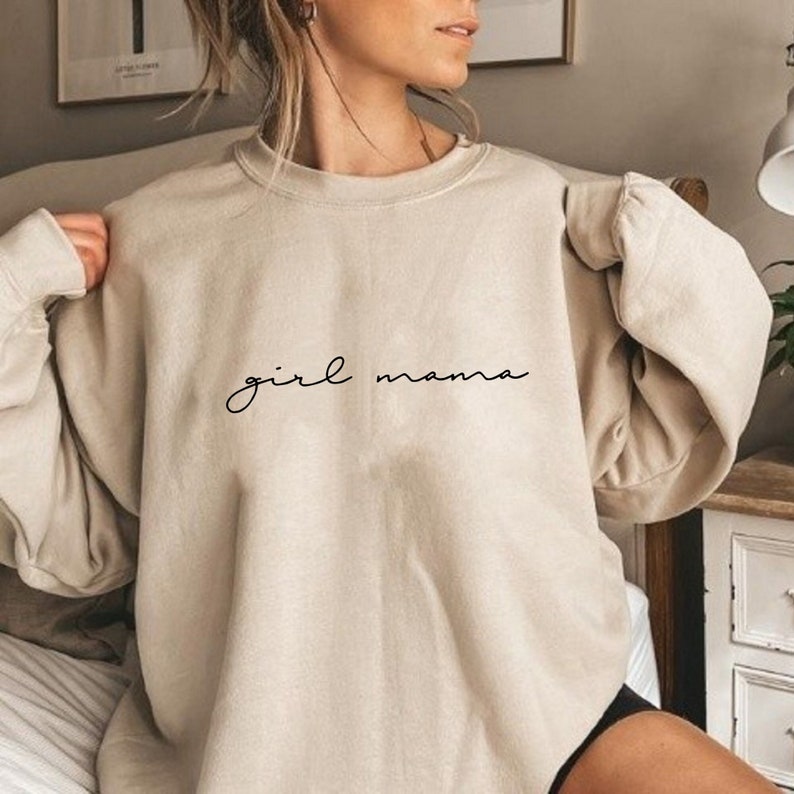 Girl Mama Sweatshirt, Mothers Day Sweatshirt, Mother Sweatshirt, Mom Sweatshirt, Gift for Mom, Mothers Day Gift, New Mom Sweatshirt image 1