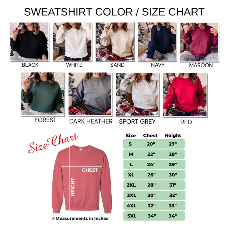 May include: A size chart for sweatshirts with different color options. The chart shows the chest and height measurements in inches for sizes S to 5XL. The colors include black, white, sand, navy, maroon, forest, dark heather, sport grey, and red.