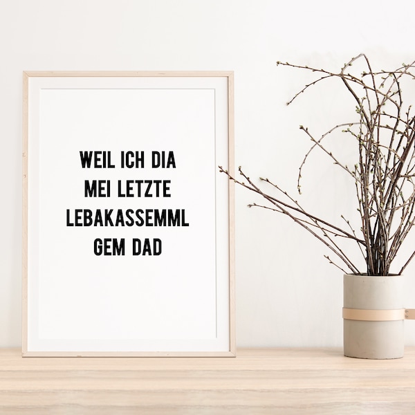 Poster A4 bayerischer Spruch - personalisierbar - Liebe - Esszimmerposter - Küchenposter - Kunstdruck