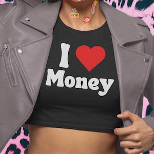 Y2K I love money Fitted Baby Tee / Crop Top