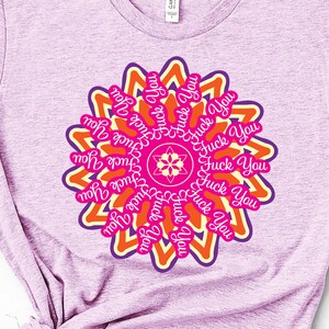 Fuck You Mandala SVG Uncensored Cut File - Etsy