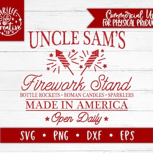 May include: Red and white graphic design on a white wood background. The text reads "Uncle Sam's Firework Stand" with the tagline "Bottle Rockets, Roman Candles, Sparklers" and "Made in America". The graphic also includes a red firework with sparks and the text "Open Daily".