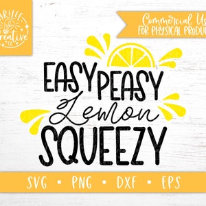 Easy Peasy Lemon Squeezy SVG - Lemon Squeezy SVG - Easy Peasy Svg - Limonade SVG - Lemon Svg - Dfx - Eps - Png