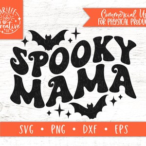 Spooky Mama SVG, Spooky SVG, Halloween Mama SVG, Mom Halloween svg, Spooky Mama png, Retro Halloween svg, Trendy Halloween Design, Spooky