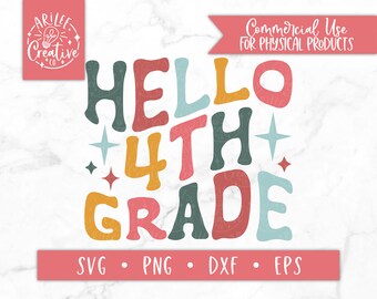 4th Grade SVG, Fourth Grade SVG, First Day of School SVG, School T-shirt Svg, Back to School Svg, Kids Shirt Svg, Hello 4th Grade svg, png
