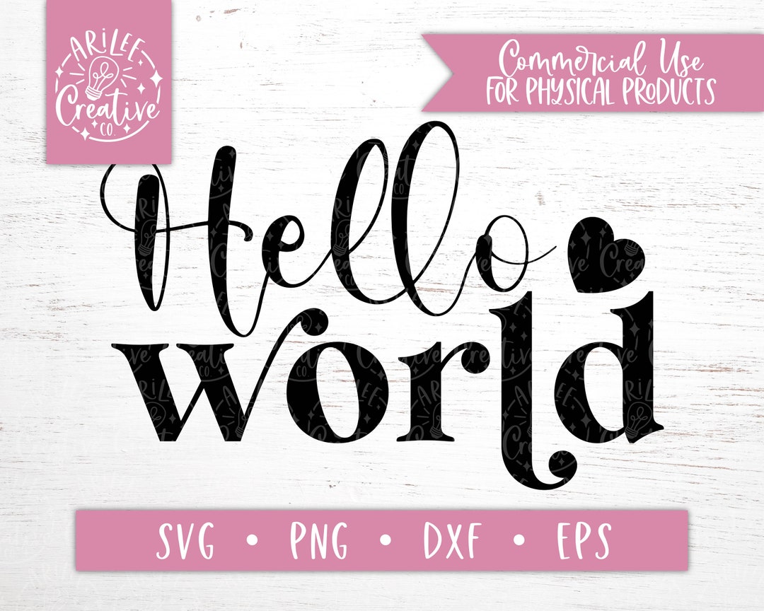 Helloworld Svg Sign Hello World SVG, Hello World PNG, Newborn SVG, Newborn Png, Hello Svg ...