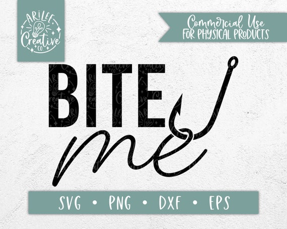bite me fishing box Bite Me SVG - Bite Me Fishing SVG - Fishing SVG - Fishing Svg Files for  Silhouette and Cricut - Fishing Hook Svg