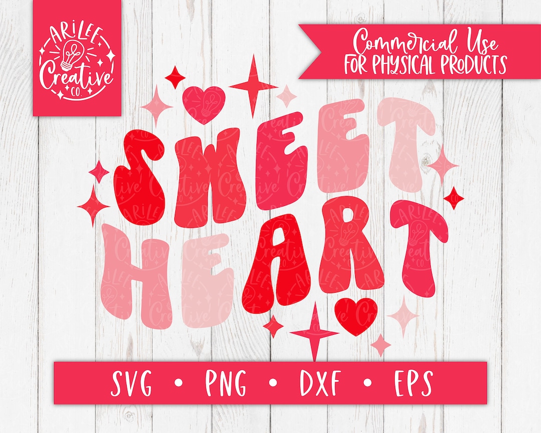 Sweet Heart SVG, Sweet Heart PNG, Sweetheart SVG Cut File, Sweetheart ...