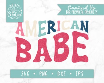 American Babe svg, 4th of July svg, Retro American svg, Retro png, American Babe png, Baby 4th of July svg, Kids 4th of july svg, Retro babe