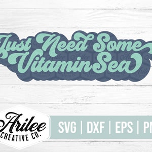 Vitamin Sea SVG - Vitamin Sea PNG - Vitamin Sea Clipart - Need Some Vitamin Sea - Beach SVG - Summer Svg Cut File for Silhouette and Cricut