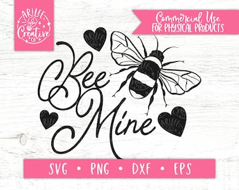Bee Mine SVG - Be Mine SVG - Bee SVG - Valentines Day svg - Valentine svg File - Be Mine svg for Cricut and Silhouette - Honeybee png