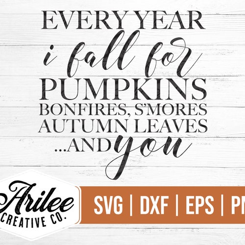 Every Year I Fall for Pumpkins Bonfires Smores Autumn Etsy