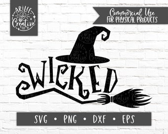 Witch SVG - Wicked SVG - Broom SVG - Witch Hat Svg - Halloween Svg Files - Halloween Svg for Shirts - Halloween Svg for Signs - Witch Png