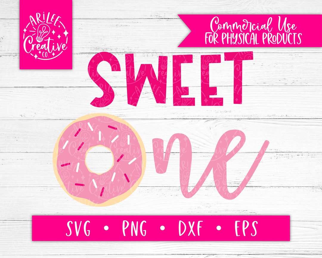 Sweet One SVG - First Birthday SVG - Sweet SVG - Donut Svg - Baby Svg ...
