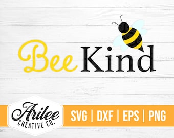 Biene Kind SVG - Biene SVG - Honigbiene SVG - Be Kind Svg - Biene Kind geschnitten Datei - Svg - Dxf - Eps - Png