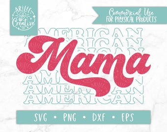 America Mama svg, All American mama svg, American Mama png, retro American mama design, 4th of July svg file, Retro mama svg, Patriotic mama