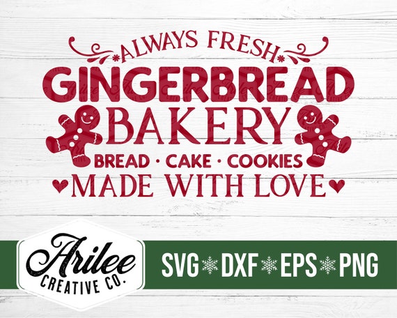 Gingerbread Bakery SVG - Christmas Bakery SVG - Bakery Sign SVG - Christmas Sign svg - Farmhouse Christmas Svg - Commercial Use Svg