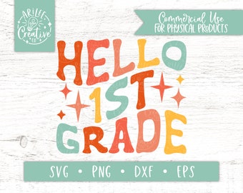 1st Grade SVG, First Grade SVG, First Day of School SVG, Hello 1st Grade svg, Back to School Svg, Kids Shirt Svg, Hello 1st Grade png file