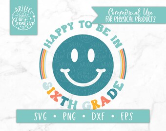 Sixth Grade SVG, First Day of School SVG, First Day of Sixth Grade SVG, Smile svg, Retro 6th Grade svg, 6th grade png, sublimation file