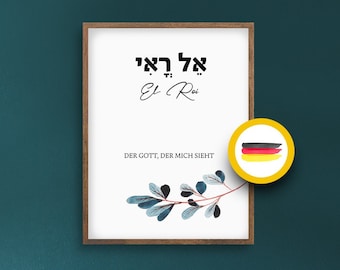 Hebräisch Deutsch, El Roi Poster, Name Gottes, Jahwe, Bedeutung: Der Gott der mich sieht, Bibel Vers, Bibelspruch, christliche Poster