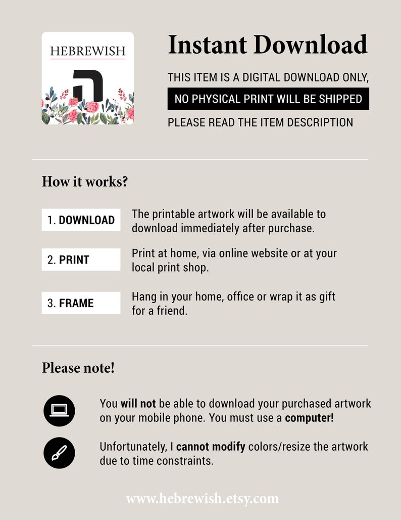 May include: Digital download artwork with the text "Instant Download." The image includes instructions: download, print, and frame. The artwork features a floral design and the word "HEBREWISH." The text states that no physical print will be shipped.