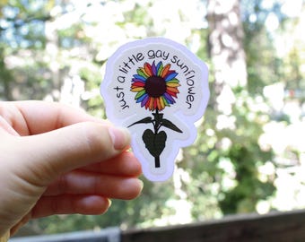 Just a Little Gay Sunflower Stickers, LGBTQ stickers, Easy Peel, Laminated Vinyl, Original Artwork
