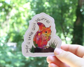 Just a Little Gay Squirrel Stickers, LGBTQ stickers, Easy Peel, Laminated Vinyl, Original Artwork