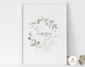 Our Happy Home Botanical Wall Art Print | UNFRAMED PRINT | Home Decor | A3/A4/A5 Prints | New Home Gift