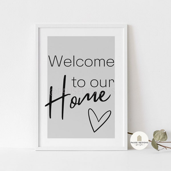 Welcome To Our Home Grey Heart Wall Art Print | UNFRAMED PRINTS | A3/A4/A5 Prints | Home Decor Print | Hallway Prints | Wall Decor