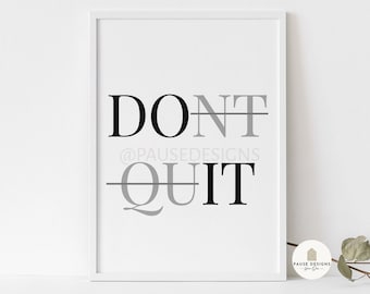 Don't Quit, Do It Motivational Wall Art Print | UNFRAMED PRINT | Home Decor | A3/A4/A5 Prints | Gym Prints | New Home Gift | Poster