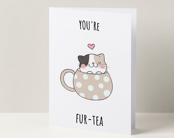 Funny Cat Birthday Card - You're Fur-Tea Cat Card for 30th Birthday, Thirtieth Birthday Card for Her, Feline Humour Gift
