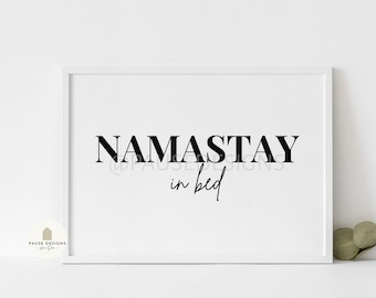 NAMASTAY in Bed Typography Wall Art Print | UNFRAMED PRINTS | A3/A4/A5 Prints | Home Decor Print | Bedroom Prints | Wall Decor | Yoga Print