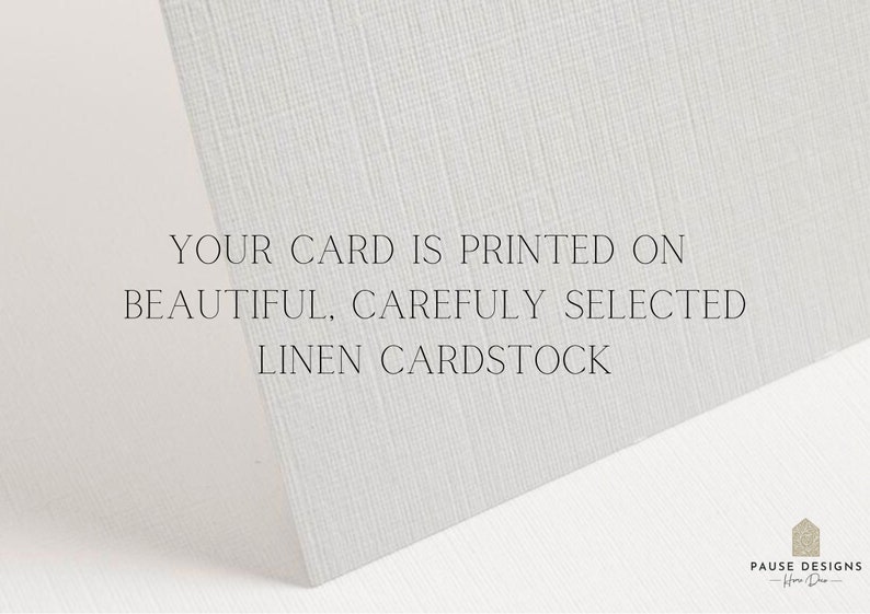 May include: A close-up of a white linen cardstock with the text "YOUR CARD IS PRINTED ON BEAUTIFUL, CAREFULLY SELECTED LINEN CARDSTOCK". The cardstock has a textured surface.
