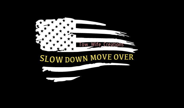 slow down move over flag slow down move over flag