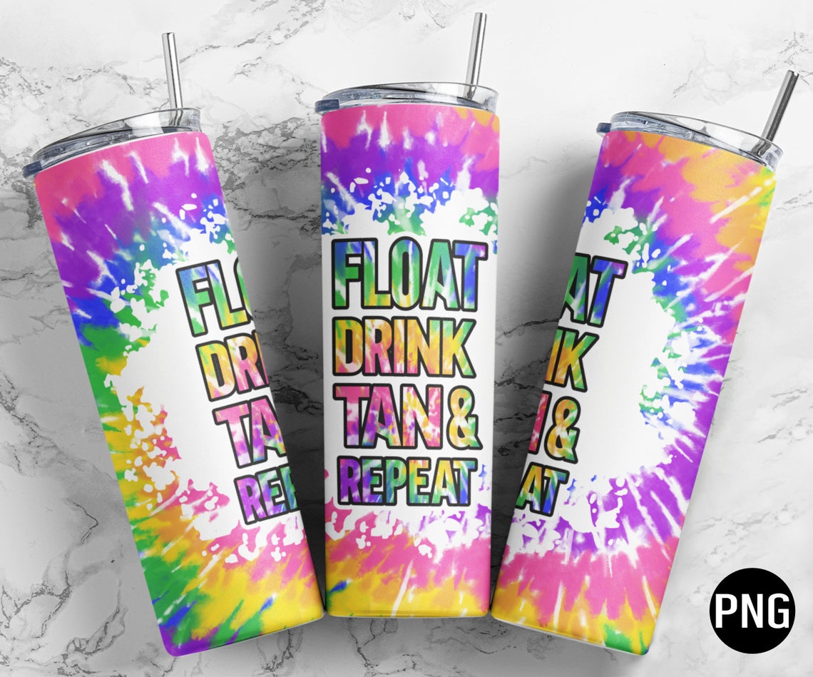 Float Drink Tan & Repeat Tumbler Wrap Design 5 PNG Files Etsy